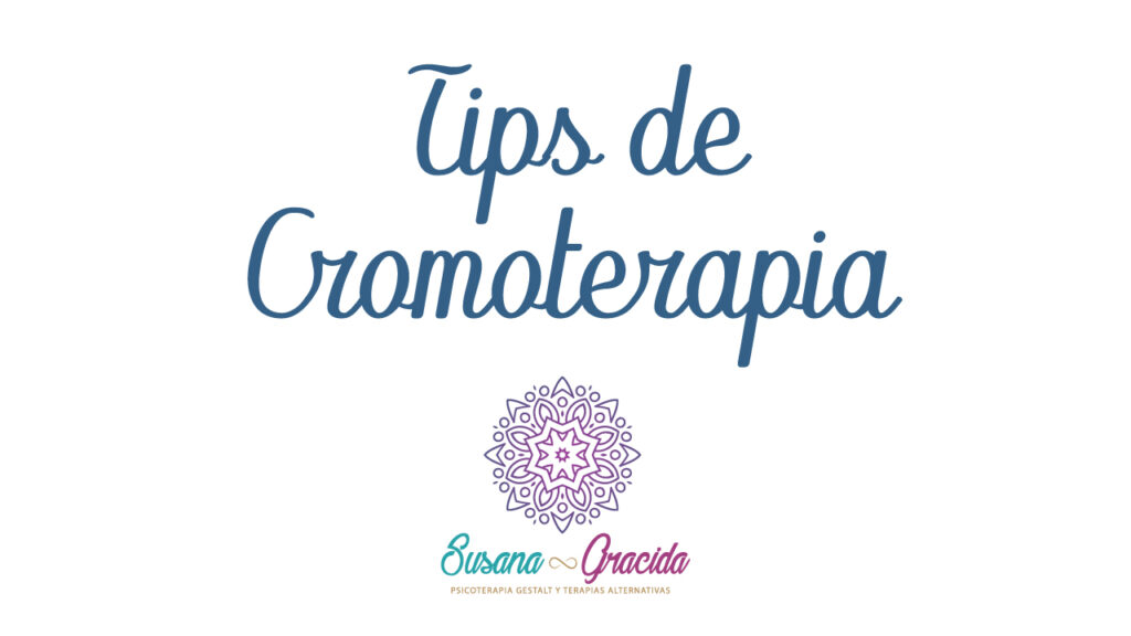 Tips de Cromoterapia Básica para tu día a día Tips de Cromoterapia